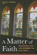 A matter of faith : religion in the 2004 presidential election /