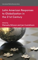 Latin American responses to globalization in the 21st century /