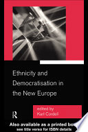 Ethnicity and democratisation in the new Europe /