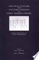 Political culture and cultural politics in early modern England : essays presented to David Underdown /