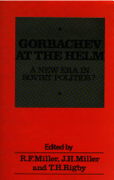 Gorbachev at the helm : a new era in Soviet politics? /