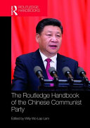 Routledge handbook of the Chinese Communist Party /