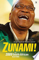 Zunami! : the South African elections of 2009 /