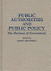Public authorities and public policy : the business of government /