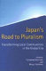 Japan's road to pluralism : transforming local communities in the global era /