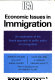 Economic issues in immigration: an exploration of the liberal approach to public policy on immigration