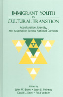 Immigrant youth in cultural transition : acculturation, identity, and adaptation across national contexts /