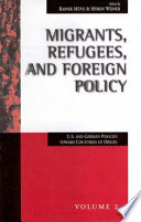 Migrants, refugees and foreign policy : U.S. and German policies towards countries of origin /