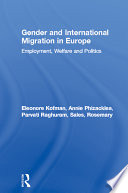 Gender and international migration in Europe : employment, welfare and politics /