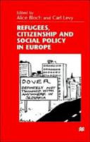 Refugees, citizenship, and social policy in Europe /