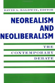 Neorealism and neoliberalism : the contemporary debate /