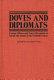 Doves and diplomats : foreign offices and peace movements in Europe and America in the twentieth century /