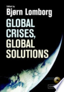 Global crises, global solutions /