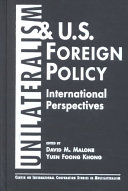 Unilateralism and U.S. foreign policy : international perspectives /