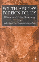 South Africa's foreign policy : dilemmas of a new democracy /