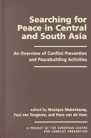 Searching for peace in Central and South Asia : an overview of conflict prevention and peacebuilding activities /