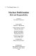 Nuclear proliferation : risk and responsibility : a report to the Trilateral Commission /