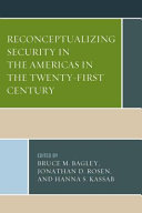 Reconceptualizing security in the Americas in the twenty-first century /