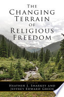 The changing terrain of religious freedom /