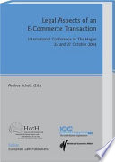 Legal aspects of an E-commerce transaction : international conference in The Hague, 26 and 27 October 2004 /