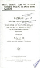 Abusive insurance sales and marketing techniques involving the earned income tax credit : hearing before the Subcommittee on Oversight of the Committee on Ways and Means, House of Representatives, One Hundred Third Congress, first session, March 4, 1993.