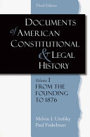 Documents of American constitutional and legal history /