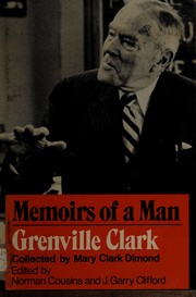 Memoirs of a man, Grenville Clark /