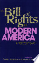 The Bill of Rights in modern America : after 200 years /