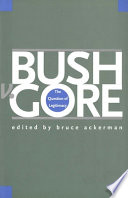 Bush v. Gore : the question of legitimacy /