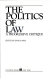 The Politics of law : a progressive critique /