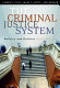 The criminal justice system : politics and policies /