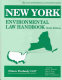 New York environmental law handbook /