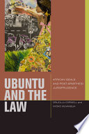 Ubuntu and the law : African ideals and postapartheid jurisprudence /