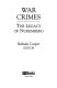 War crimes : the legacy of Nuremberg /