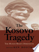 The Kosovo tragedy : the human rights dimensions /