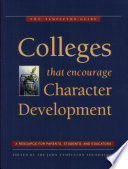 Colleges that encourage character development : a resource for parents, students, and educators /