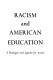 Racism and American educatio : a dialogue and agenda for action /