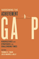 Narrowing the achievement gap : perspectives and strategies for challenging times /