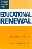 Field guide to educational renewal /