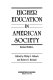 Higher education in American society /