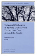 Universal challenges in faculty work : fresh perspectives from around the world /