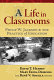 A life in classrooms : Philip W. Jackson and the practice of education /