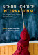 School choice international : exploring public-private partnerships /