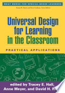 Universal design for learning in the classroom : practical applications /