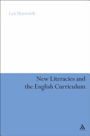 New literacies and the English curriculum : multimodal perspectives /
