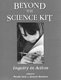 Beyond the science kit /
