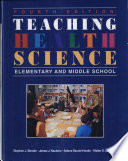 Teaching health science : elementary and middle school /