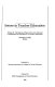 Issues in teacher education : volume II, background papers from the National Commission for Excellence in Teacher Education /