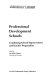 Professional development schools : combining school improvement and teacher preparation /