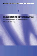 Universities in translation : the mental labor of globalization /